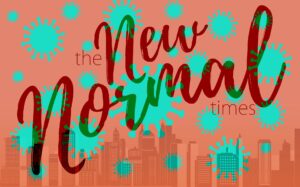 The words "the new normal times" on an orange background with green viral particles on it. The words "new" and "normal" are much bigger than the others.
